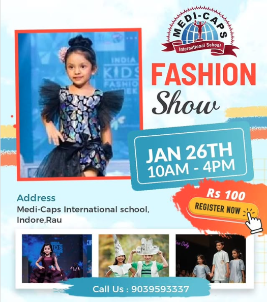 Dear Parents 🌟 Exciting News! 🌟 We are thrilled to announce that Medicaps International School is hosting a fabulous Fashion Show as part of our upcoming Carnival on 26th January 2025! 🎉✨